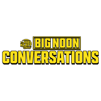 THE JOEL KLATT SHOW: BIG NOON CONVERSATIONS