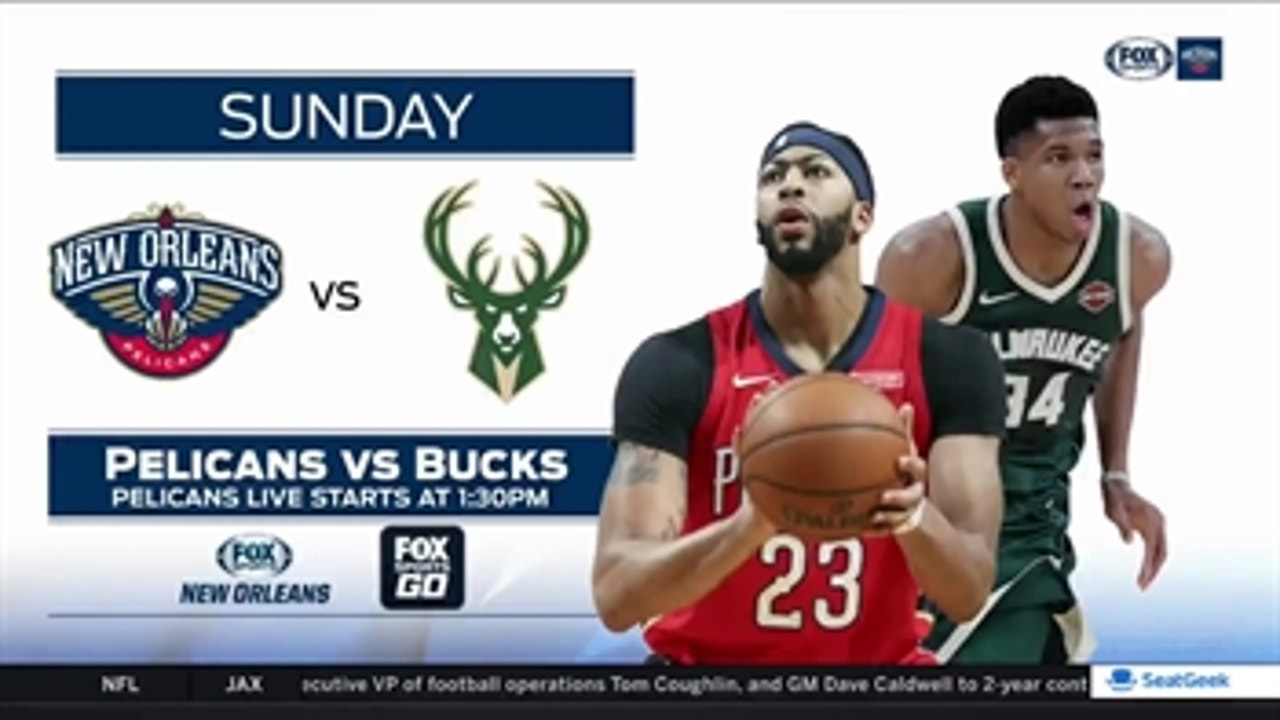 New Orleans Pelicans at Milwaukee Bucks preview ' Pelicans Live