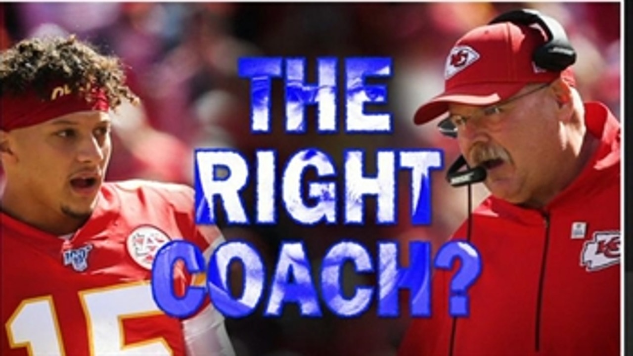 Whitlock: Andy Reid is a great offensive mind, but he might not be the coach Patrick Mahomes needs