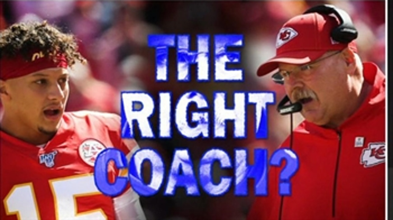 Whitlock: Andy Reid is a great offensive mind, but he might not be the coach Patrick Mahomes needs
