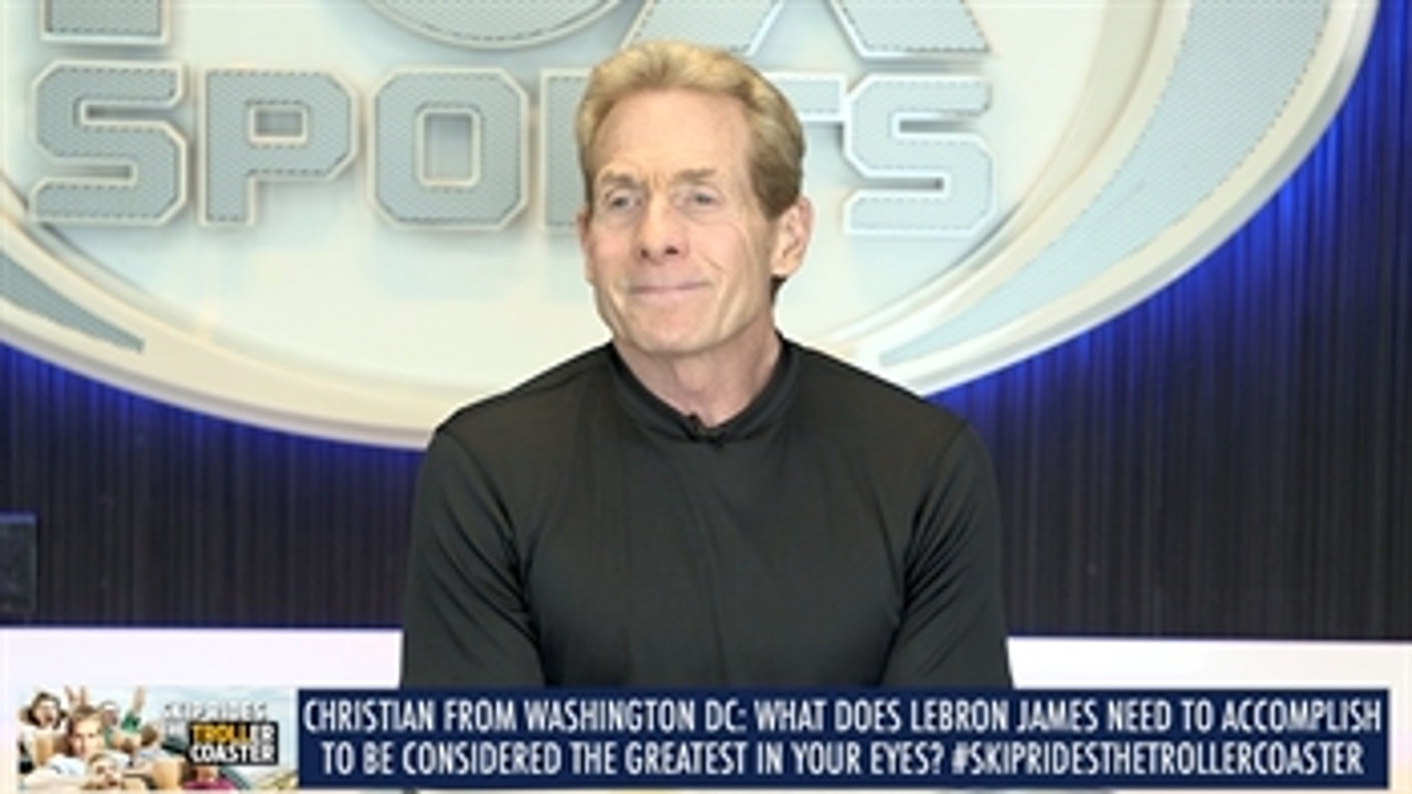 Skip Bayless explains why LeBron James can never become the GOAT