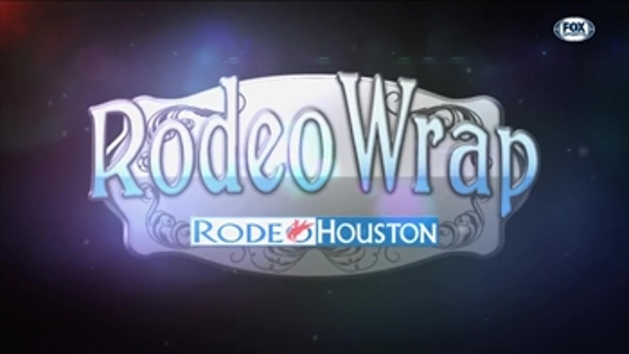 Rodeo Wrap 3.13.2018 ' RODEOHOUSTON