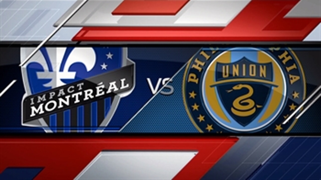 Montreal Impact vs. Philadelphia Union ' 2016 MLS Highlights