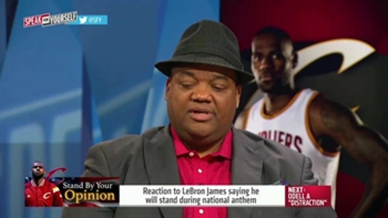 Jason Whitlock likes the fact LeBron will not be protesting during anthem - 'Speak For Yourself'