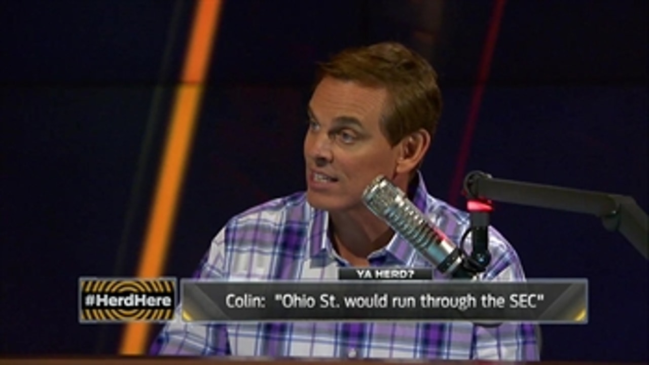 Colin Cowherd: Ohio State would 'run through' the SEC - 'The Herd'