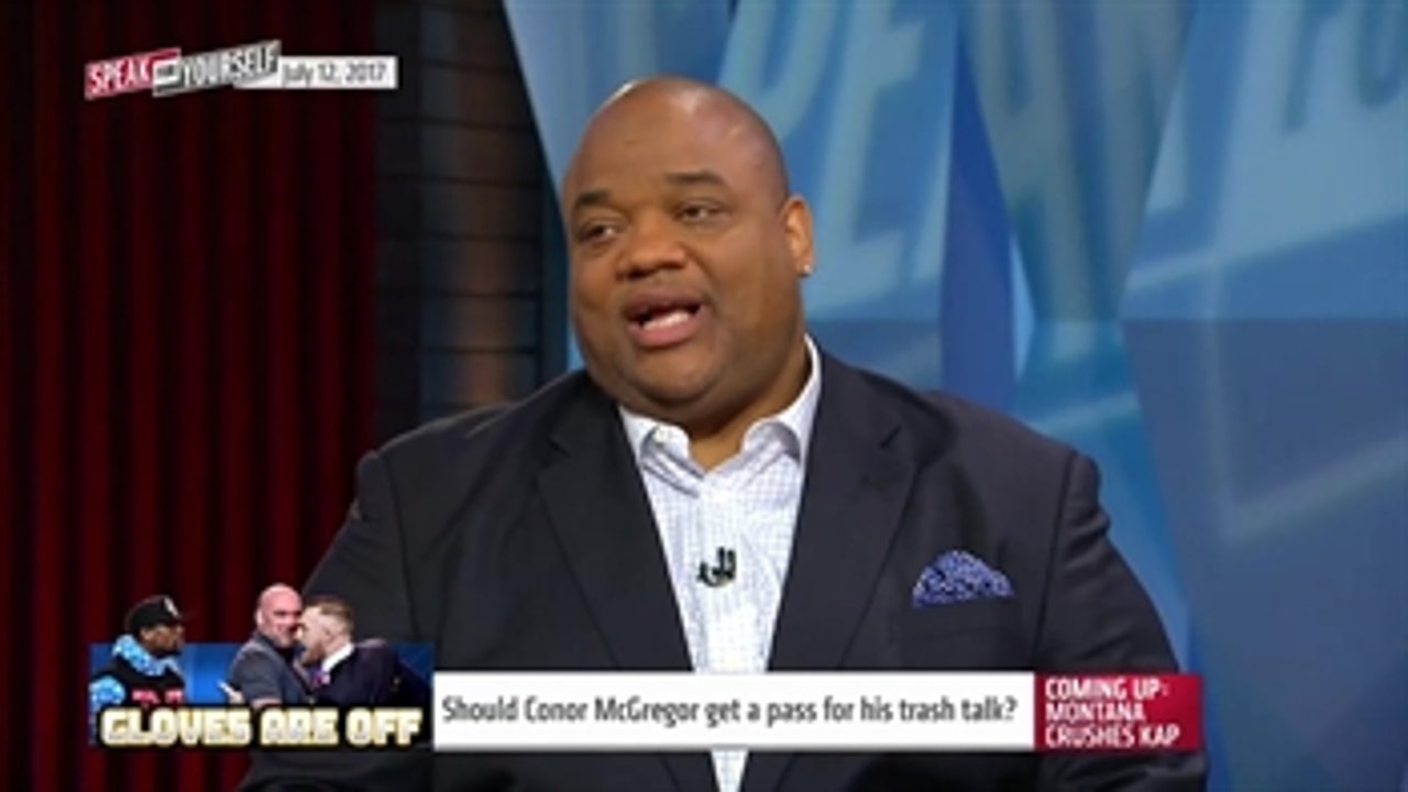 Should Conor McGregor get a pass for his Floyd Mayweather trash talk? | SPEAK FOR YOURSELF
