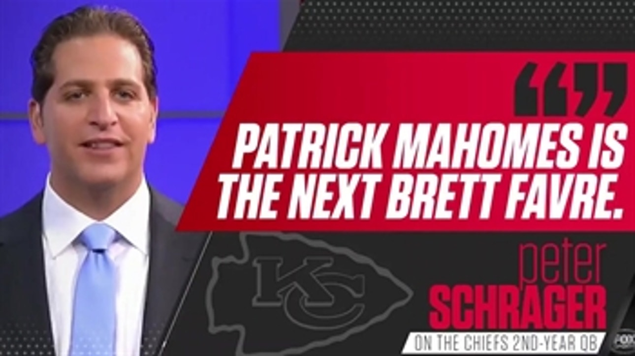 Peter Schrager: 'Patrick Mahomes is the next Brett Favre'