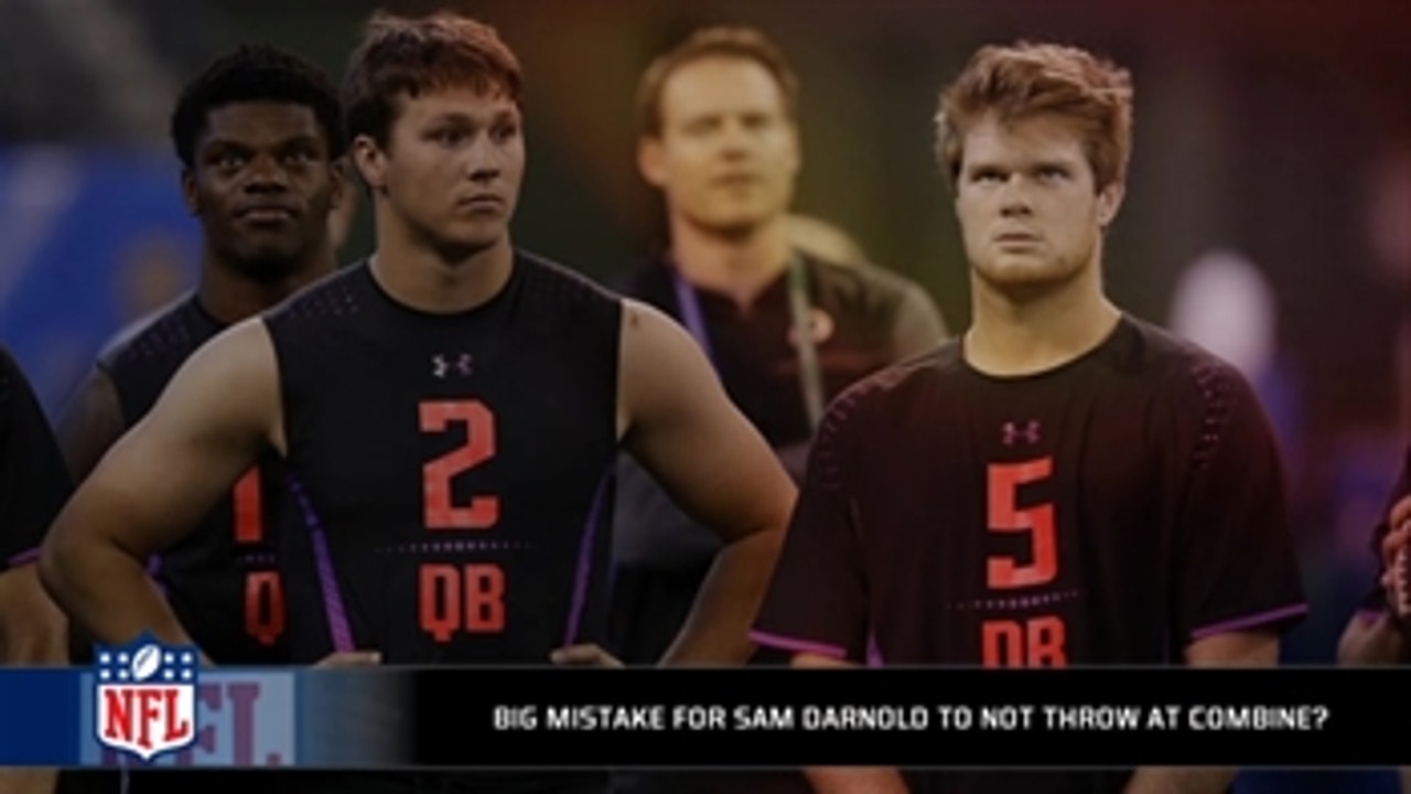 Was it a big mistake for Sam Darnold to not throw at the combine?
