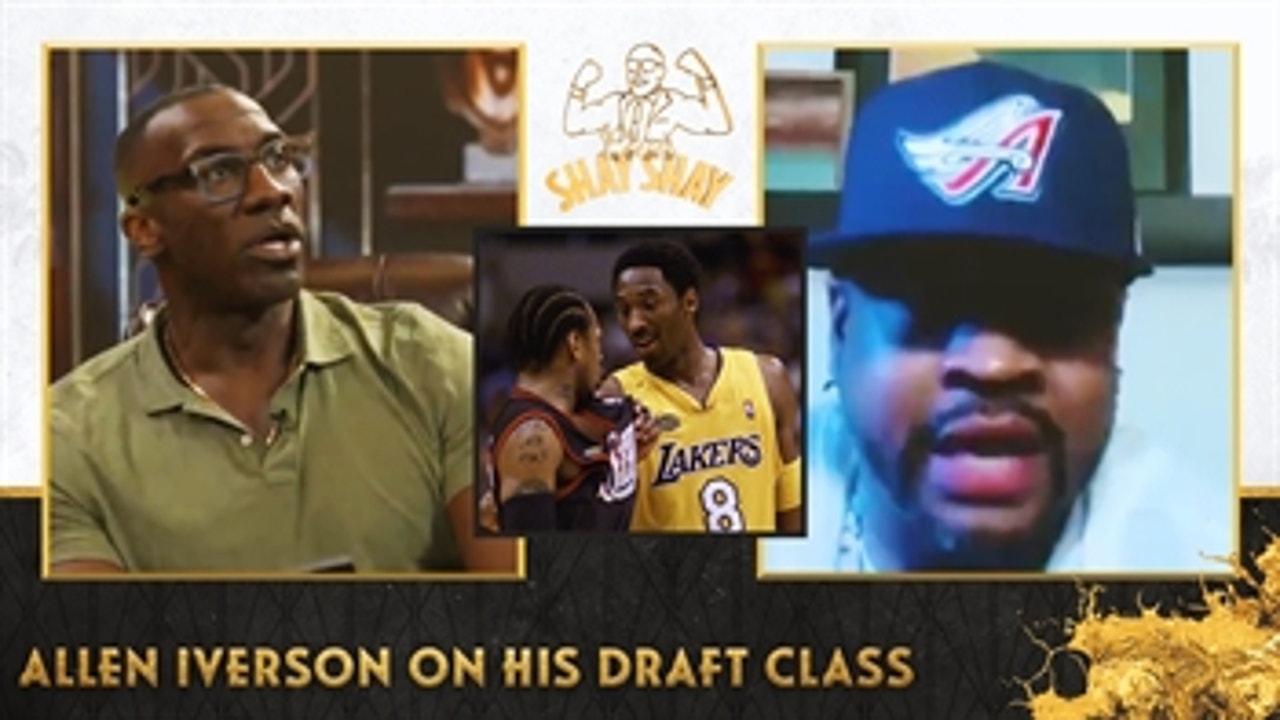 Iverson My 1996 NBA draft class w Kobe is better than Jordan s LeBron s I CLUB SHAY SHAY S2