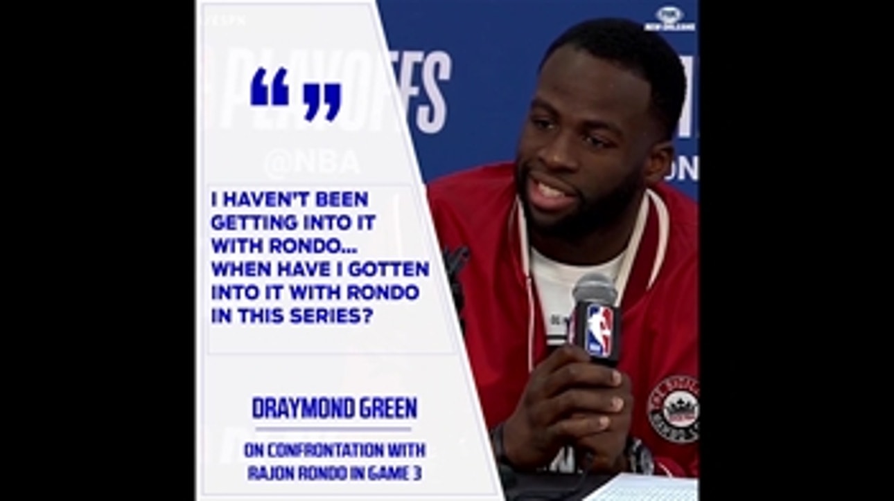 Draymond Green: 'I Get Nothing Out of Trying to Bait (Rajon) Rondo' ' The Scoop