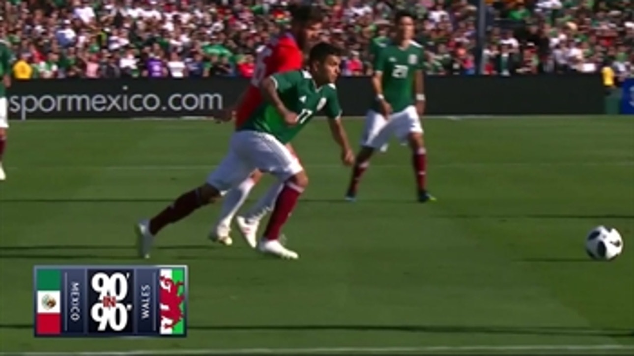 90' in 90" Mexico vs. Wales ' 2018 International Friendly Highlights
