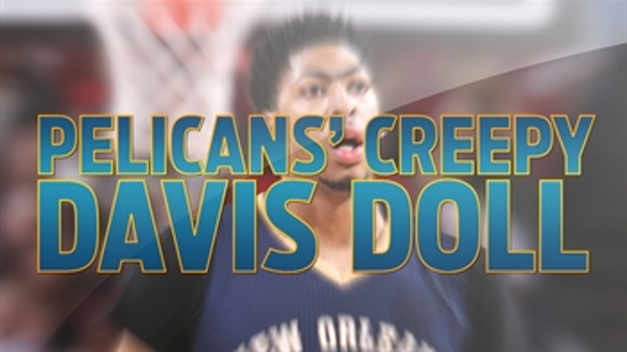 New Orleans Pelicans send creepy Anthony Davis doll to media