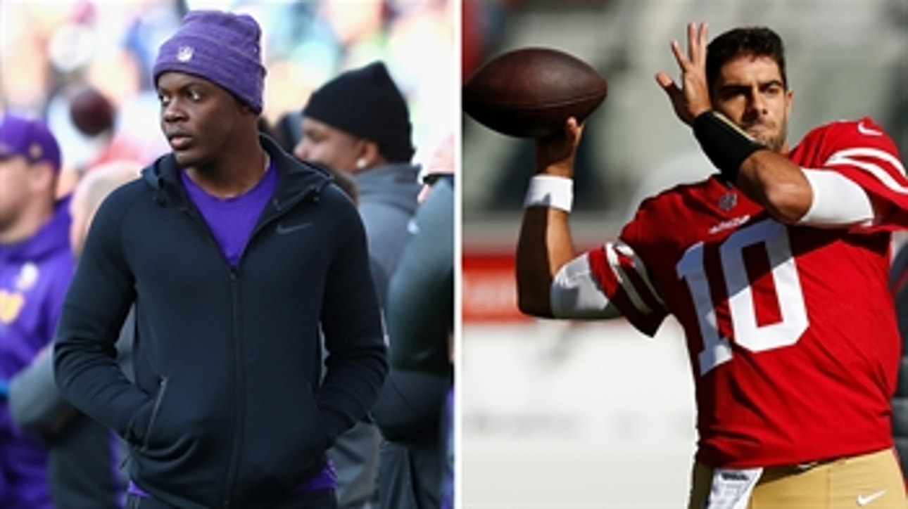 Jay Glazer explains why we may see Teddy Bridgewater, Jimmy Garappolo start very soon
