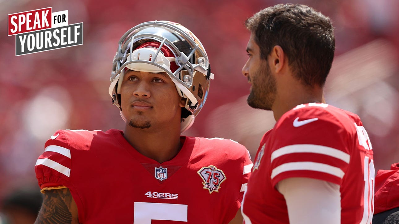 Marcellus Wiley: If the 49ers want the best opportunity for success, they go with Jimmy G I SPEAK FOR YOURSELF