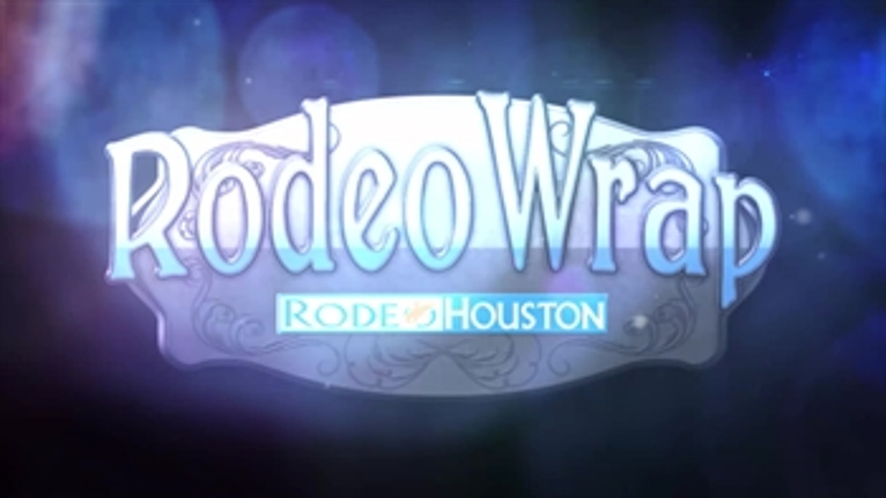 Rodeo Wrap 3.15.2019 ' RODEOHOUSTON