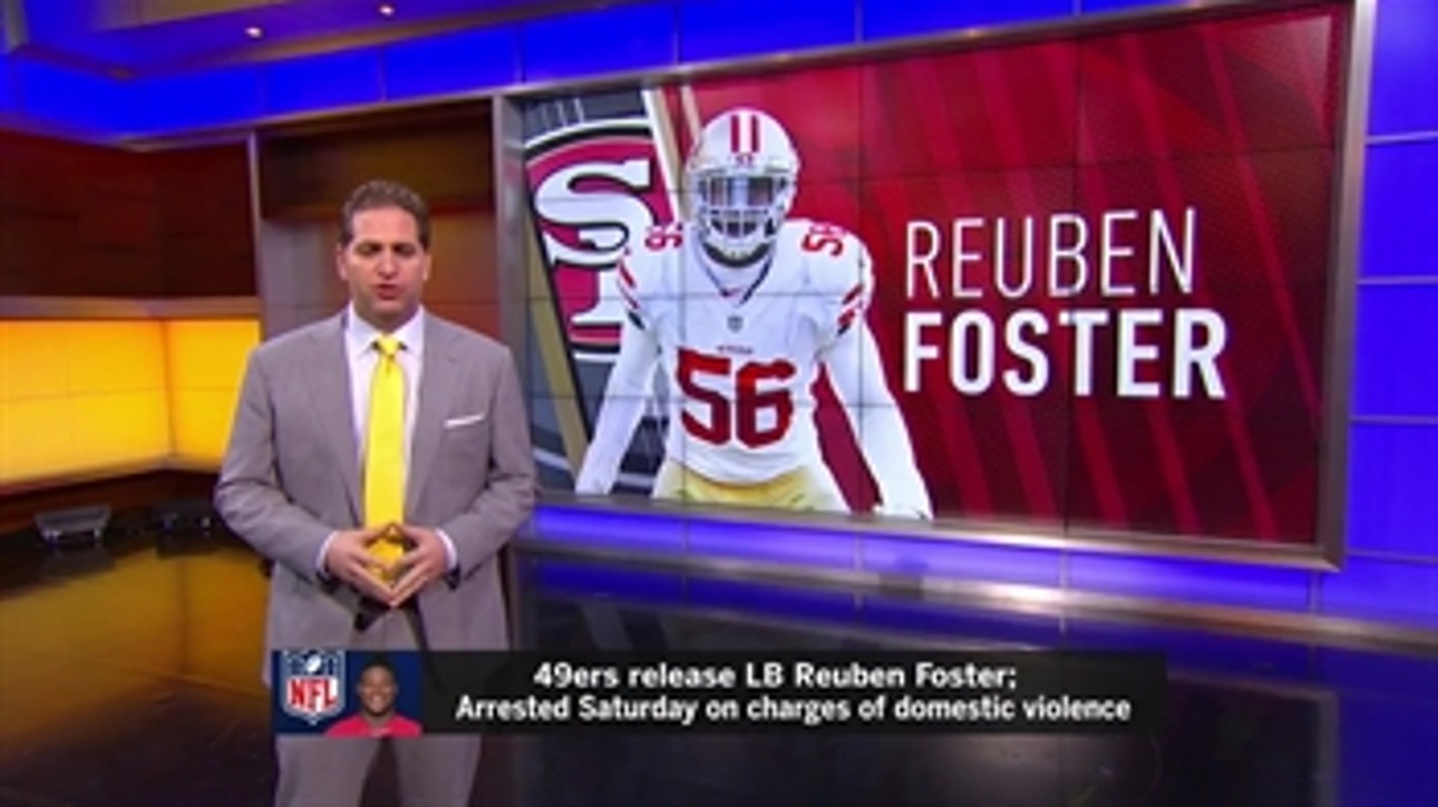 Peter Schrager reports the latest on Reuben Foster's arrest and release by the 49ers