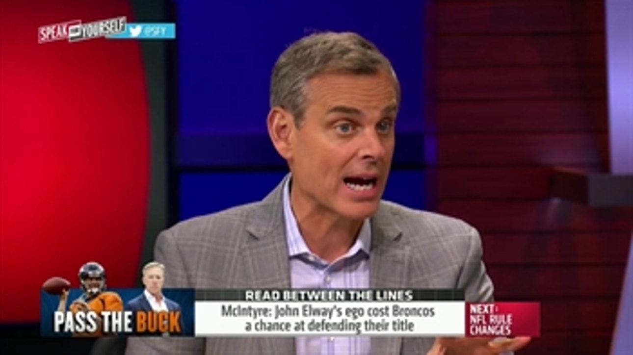 John Elway's ego could cost the Broncos a championship - 'Speak For Yourself'