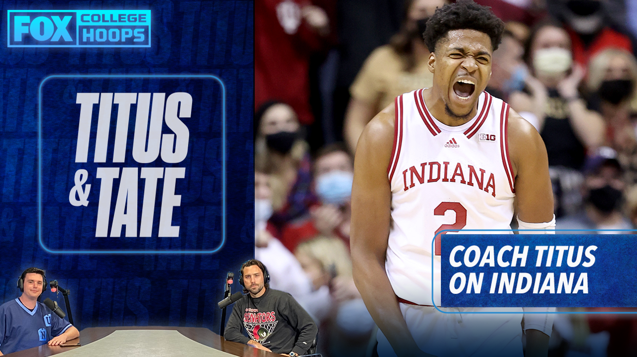 'Yeah, I'd say we're back' - Coach Bill Titus on Indiana's upset of No. 4 Purdue ' Titus & Tate