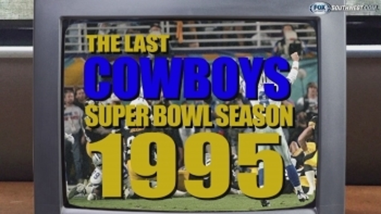 Remember 1995?  The last Cowboys Super Bowl season