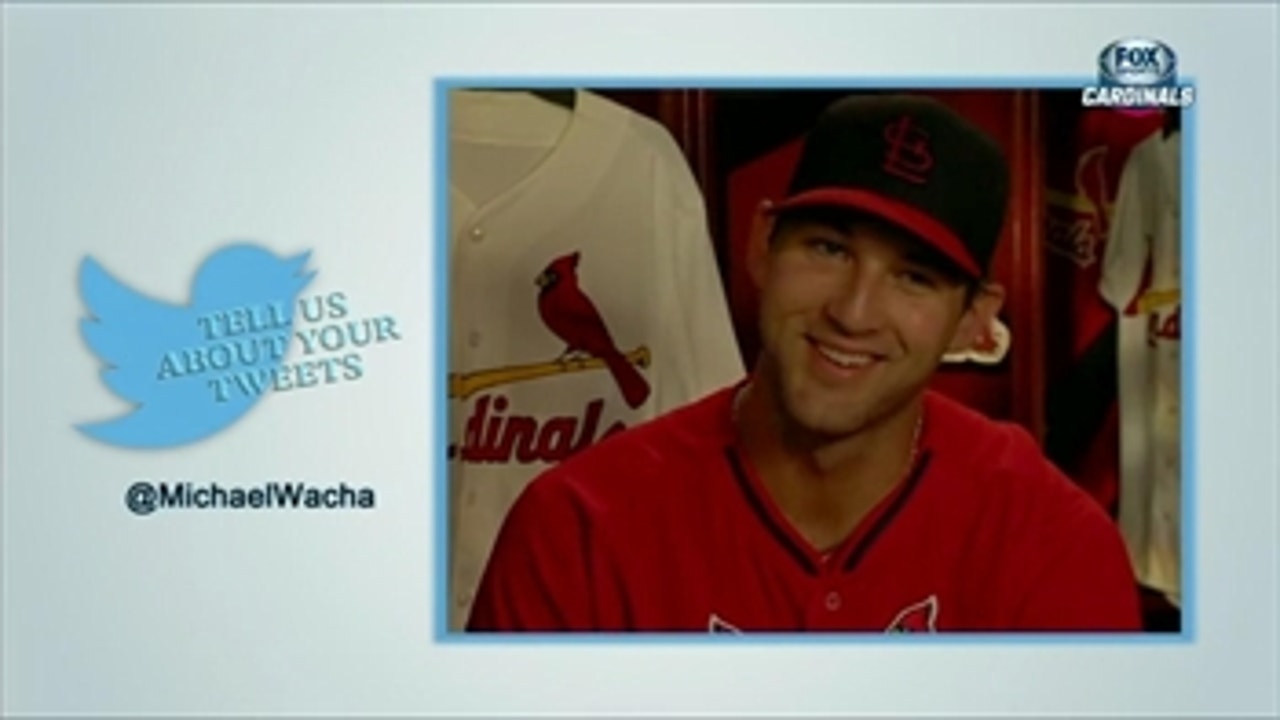 Tell us about your Tweets, Michael Wacha