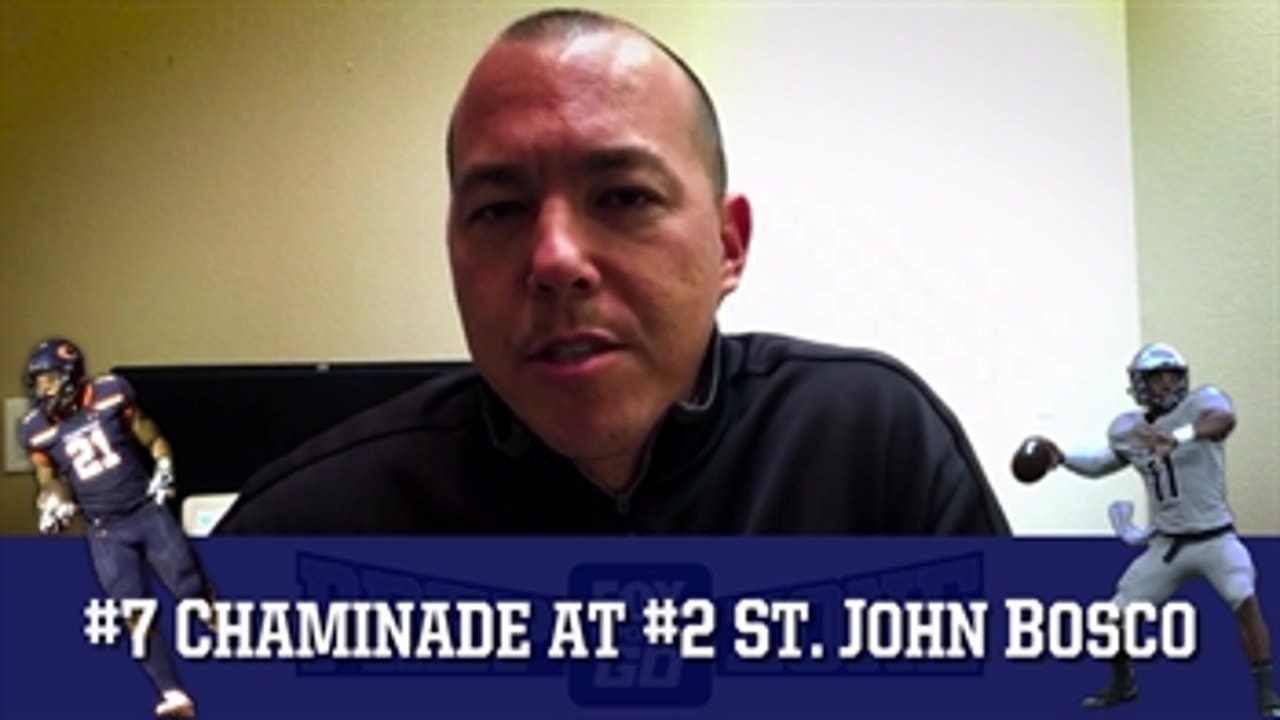 Game of the Week: Chaminade vs. St. John Bosco, Friday, 7:30p, Prime Ticket