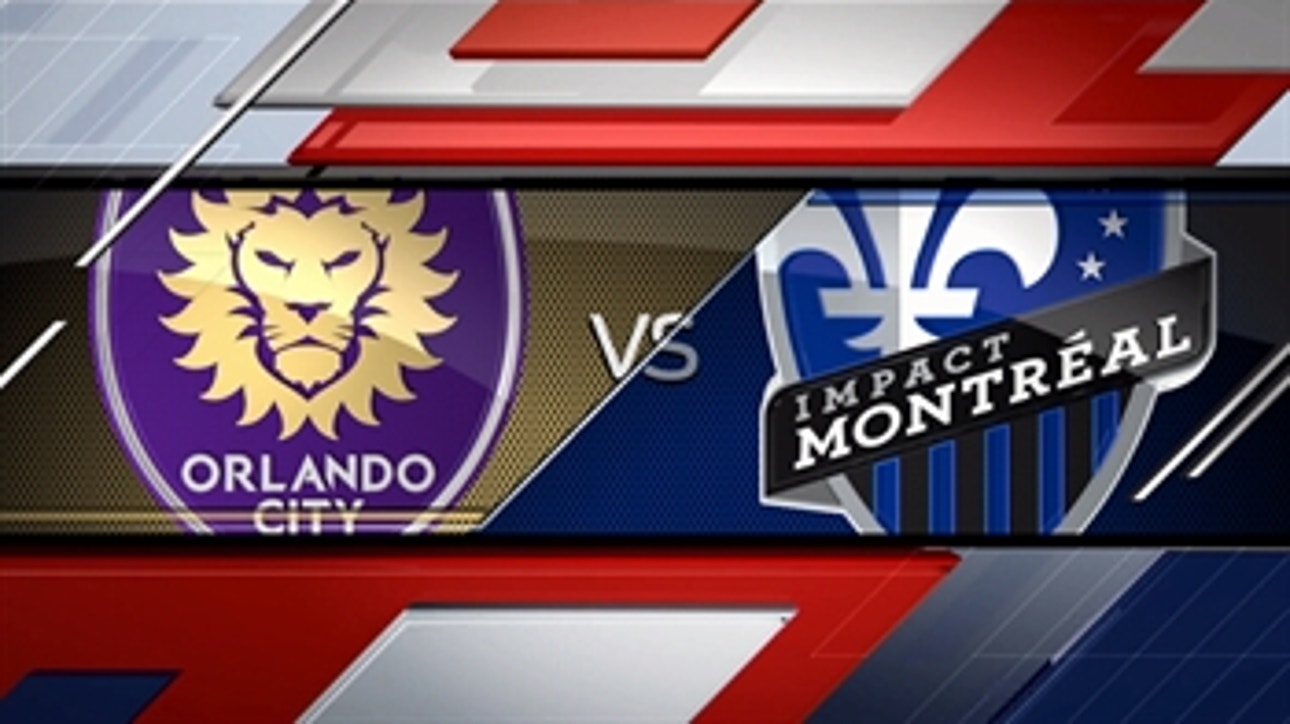 Orlando City SC vs. Montreal Impact ' 2016 MLS Highlights