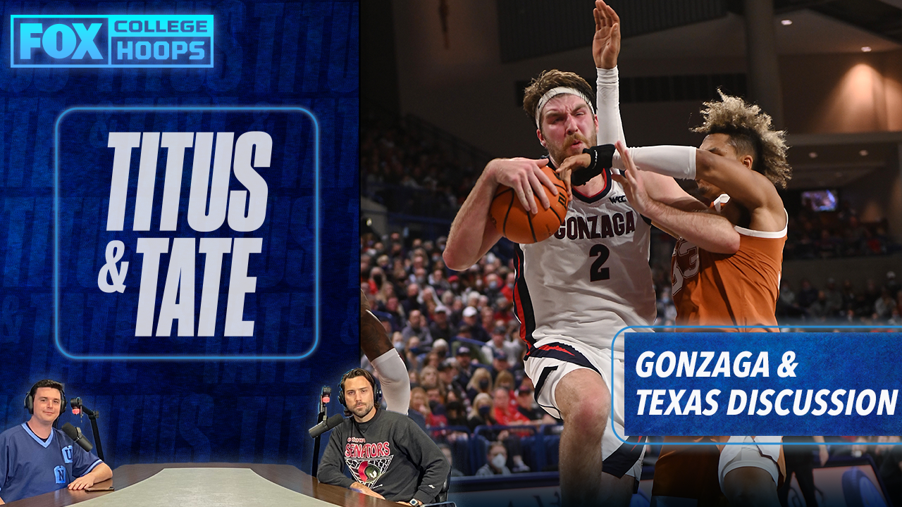 How good is Gonzaga? How bad is Texas? Mark Titus and Tate Frazier discuss | Titus & Tate