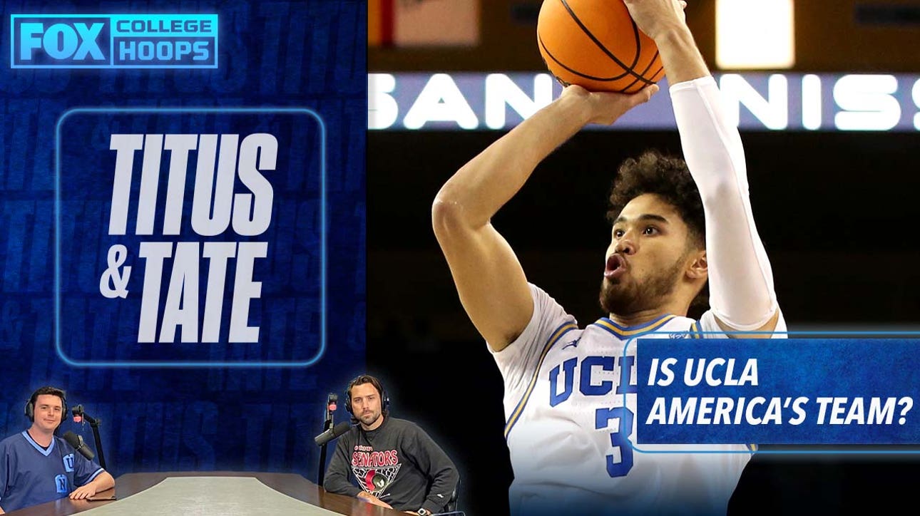 Titus & Tate on UCLA's win over Villanova, Johnny Juzang, and whether the Bruins are America's team I Titus & Tate