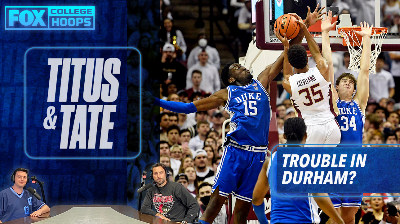 Duke's confusing resumé following lackluster loss to Florida State I Titus & Tate