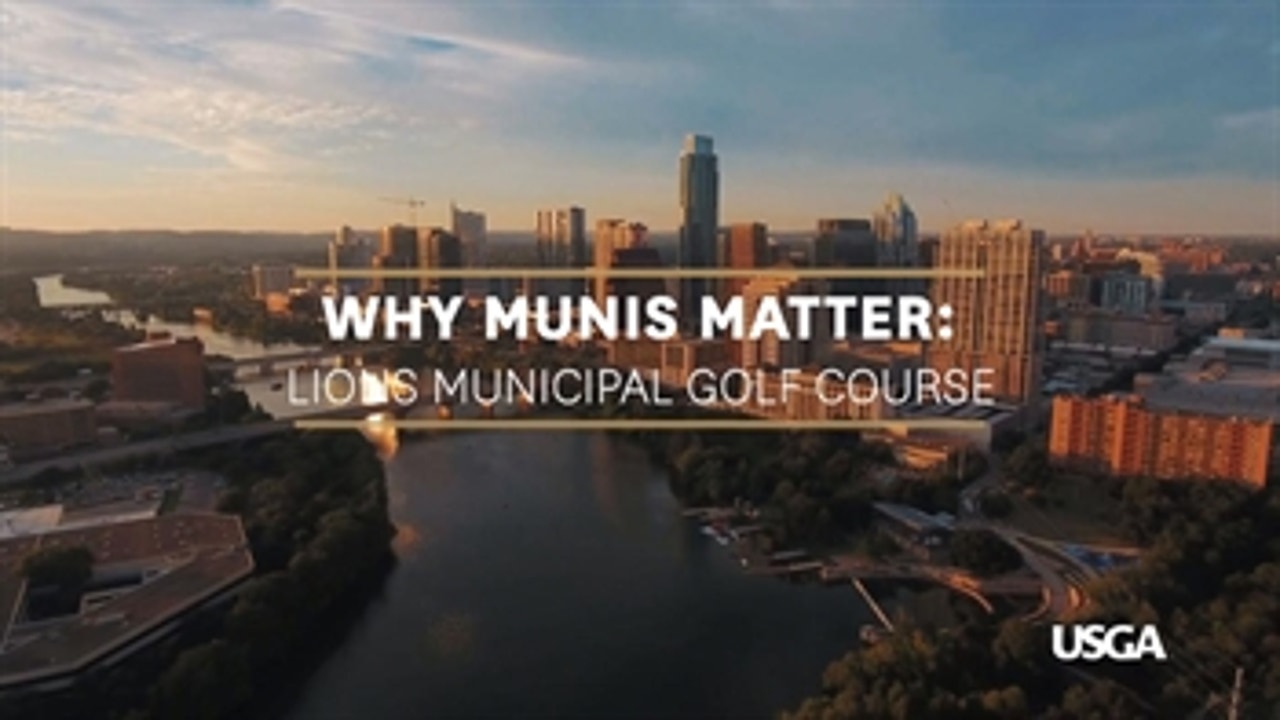 Why Munis Matter: Lions Municipal Golf Course