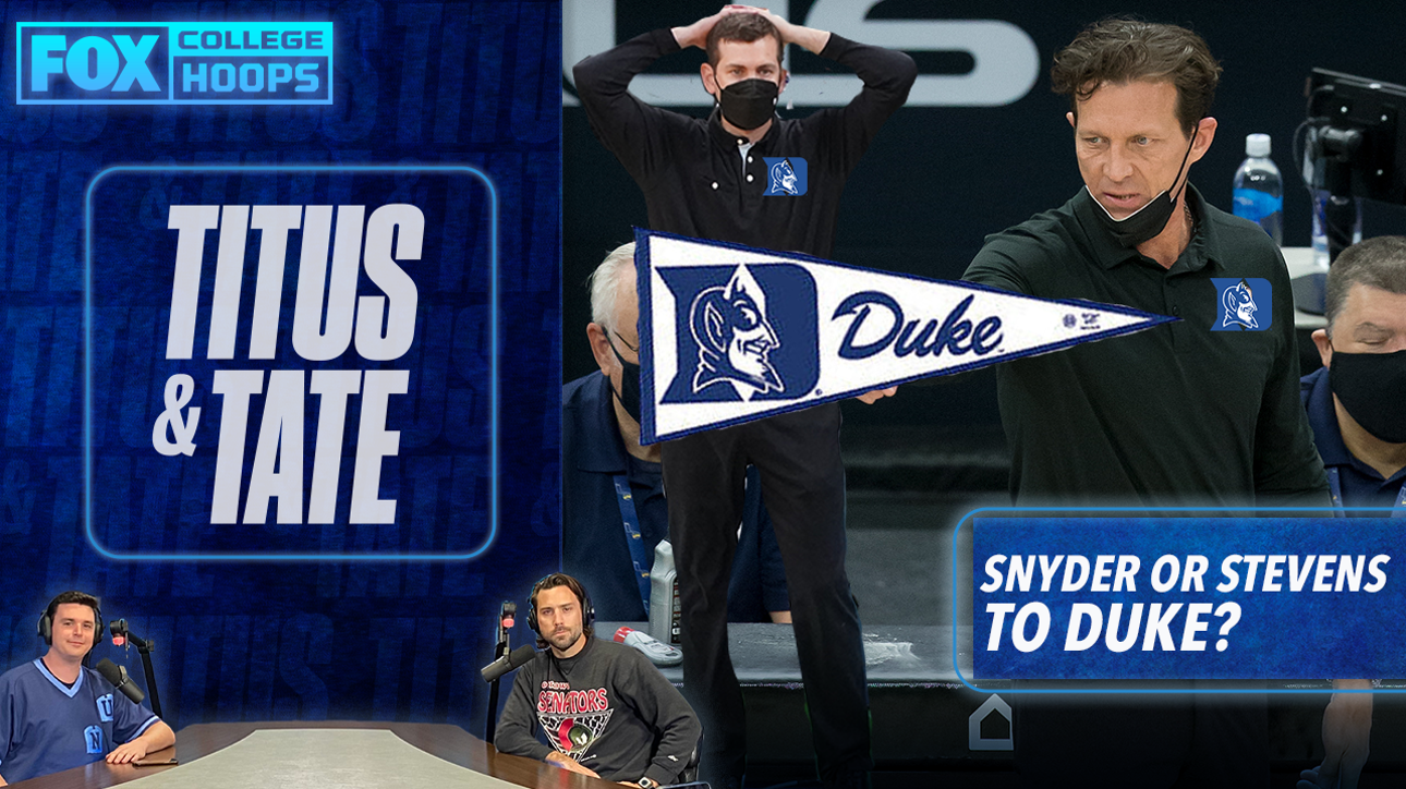 Quin Snyder or Brad Stevens the better choice to replace Coach K at Duke? | Titus & Tate