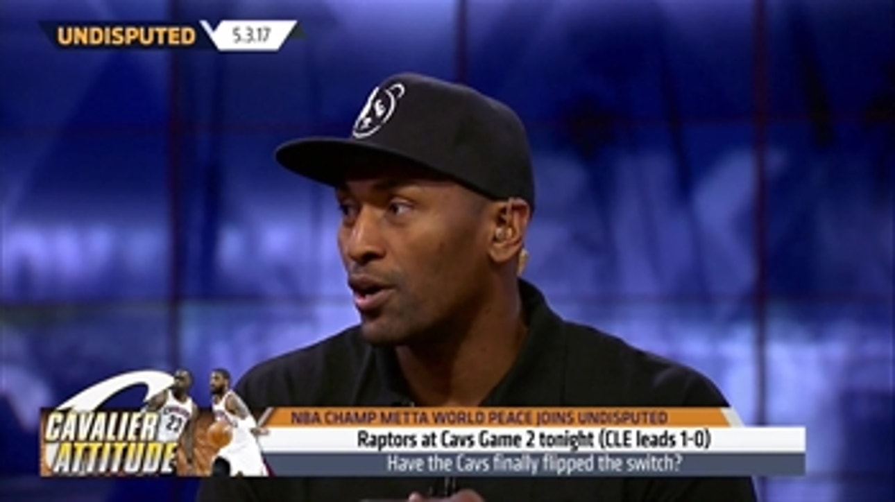 Metta World Peace: Cavaliers looking like a championship team in 2017 ' UNDISPUTED
