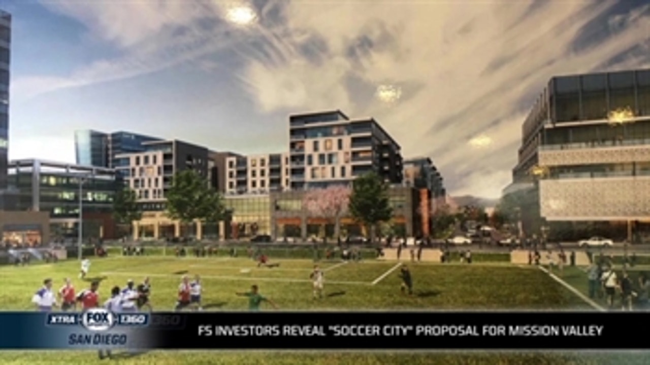FS Investors reveal 'Soccer City' proposal in San Diego