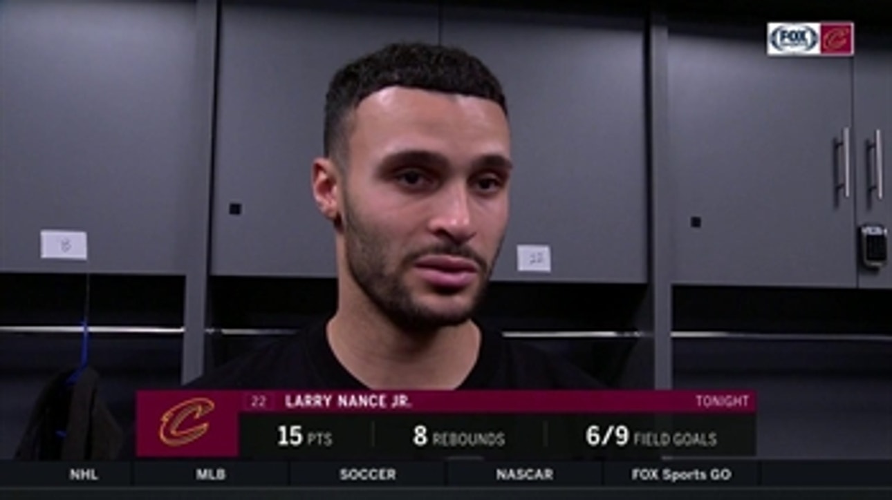 Larry Nance Jr.  on competing with Milwaukee: 'We gave 'em a fight'