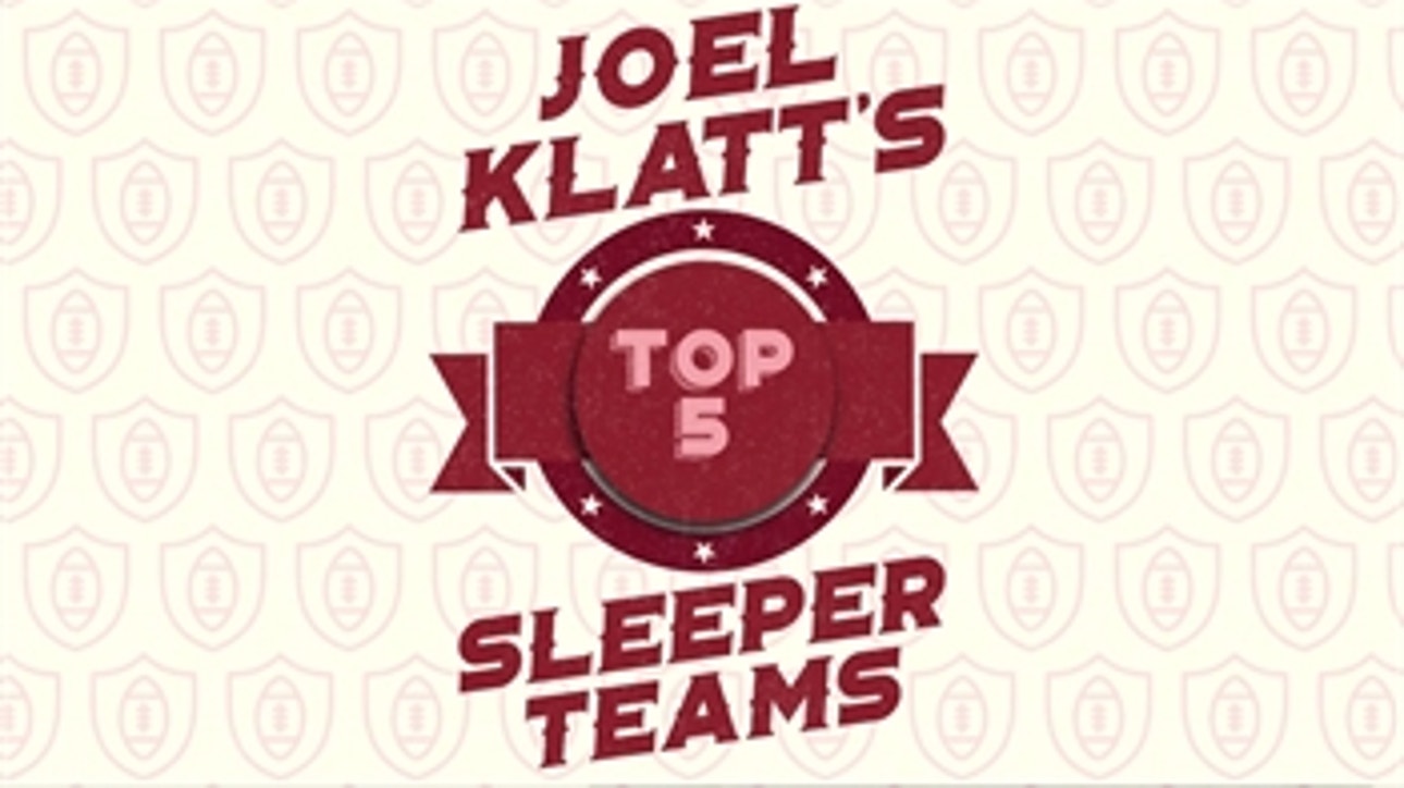 Joel Klatt's Top 5 College Sleeper Teams