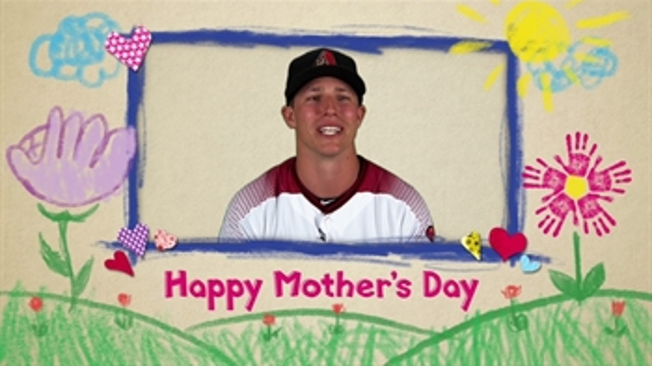 Happy Mother's Day: From Phil Gosselin, Nick Ahmed, Brandon Drury, Jake Lamb and Paul Goldschmidt