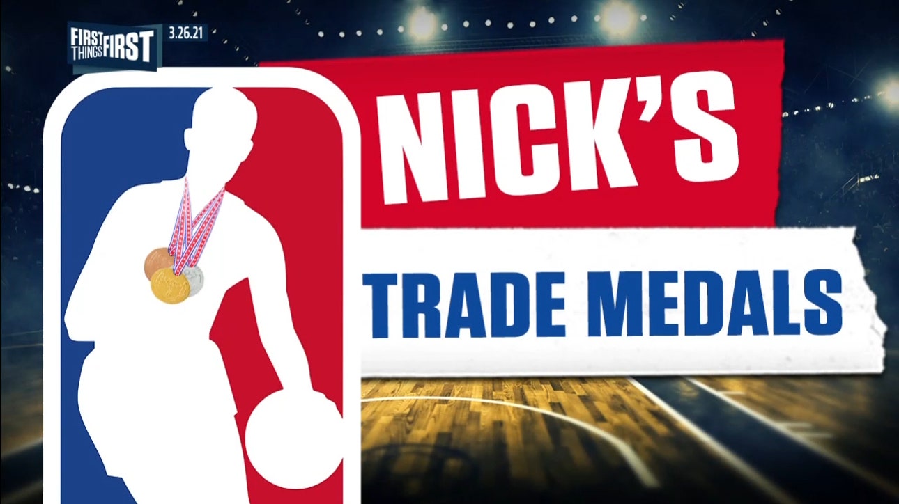 Nick Wright awards his NBA Trade Deadline Medals | FIRST THINGS FIRST
