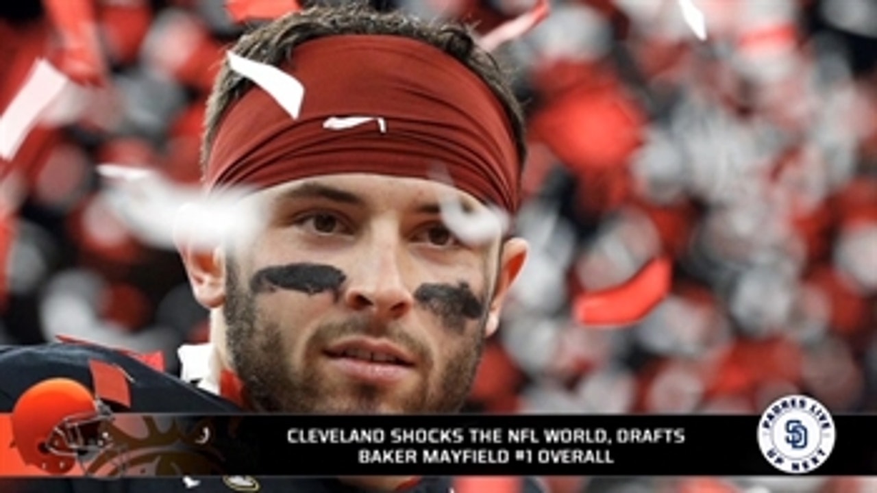 Browns shock the world with Baker Mayfield as their No. 1 pick