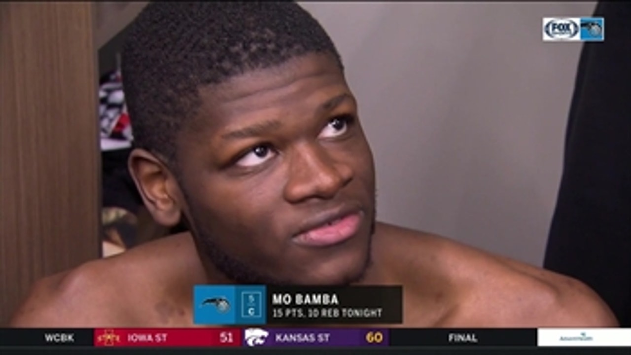 Mo Bamba: 'Came in with the mindset that I'm going to add a spark one way or another'