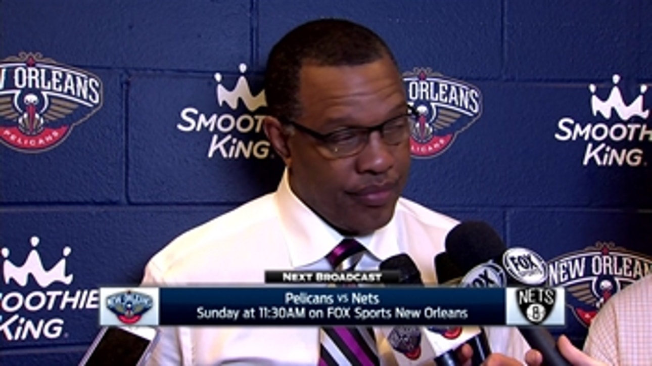 Alvin Gentry: I'm just really proud of these guys