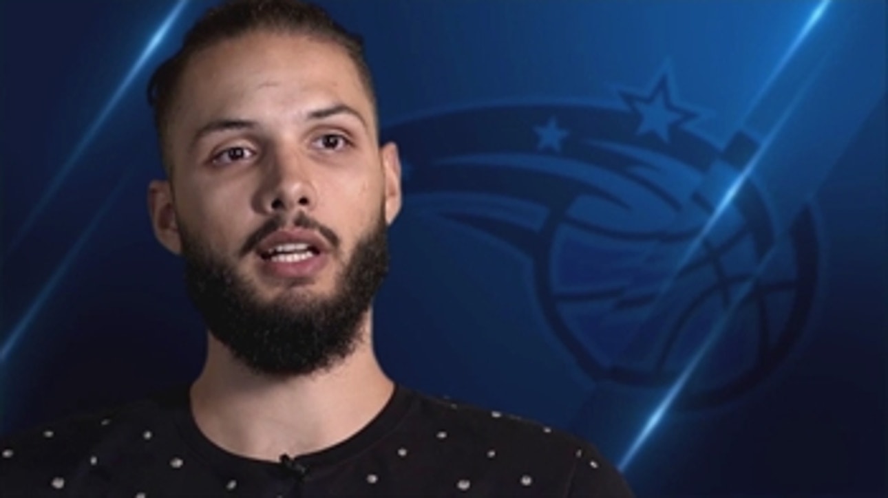 Evan Fournier says Magic fans have been supportive since day he arrived