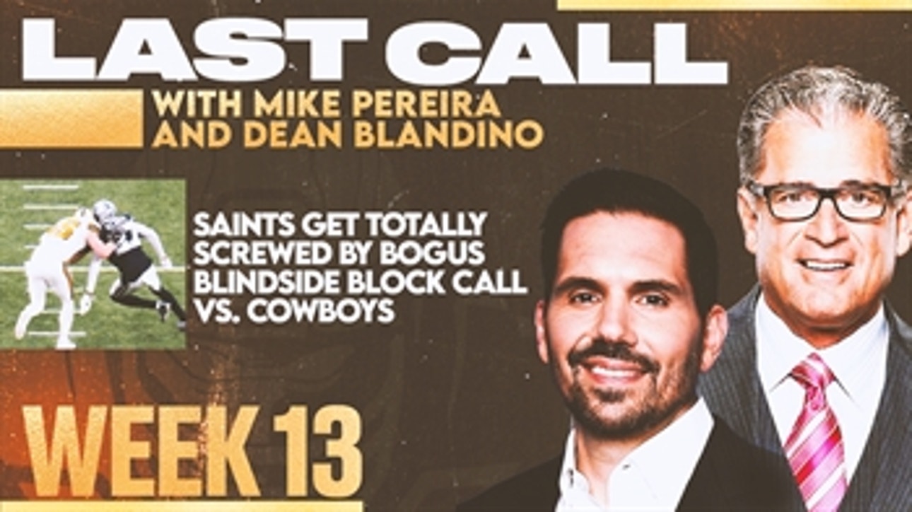 Mike Pereira and Dean Blandino react to Saints' Garrett Griffin's blindside block against Cowboys I Last Call