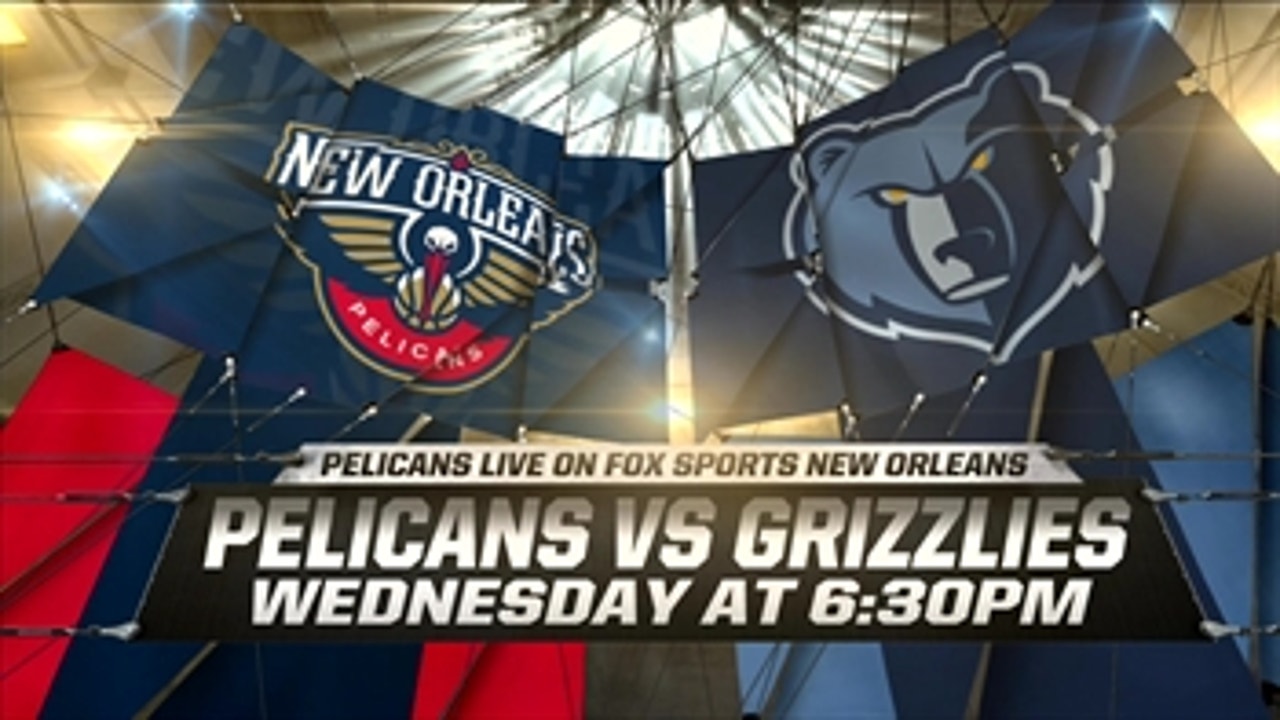 Pelicans Live: Memphis Grizzlies coming to town