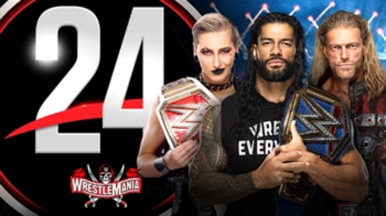 WWE 24: WrestleMania 37 streams this Saturday and Sunday
