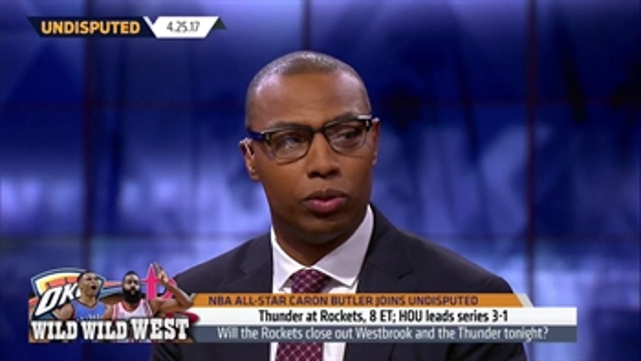 Caron Butler explains why the Rockets will close out Russell Westbrook and OKC ' UNDISPUTED