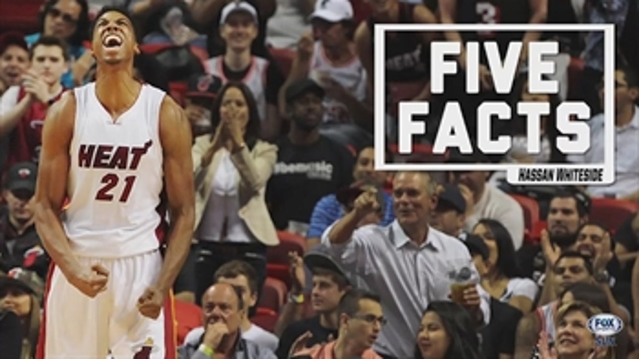Five Facts: Miami Heat's Hassan Whiteside