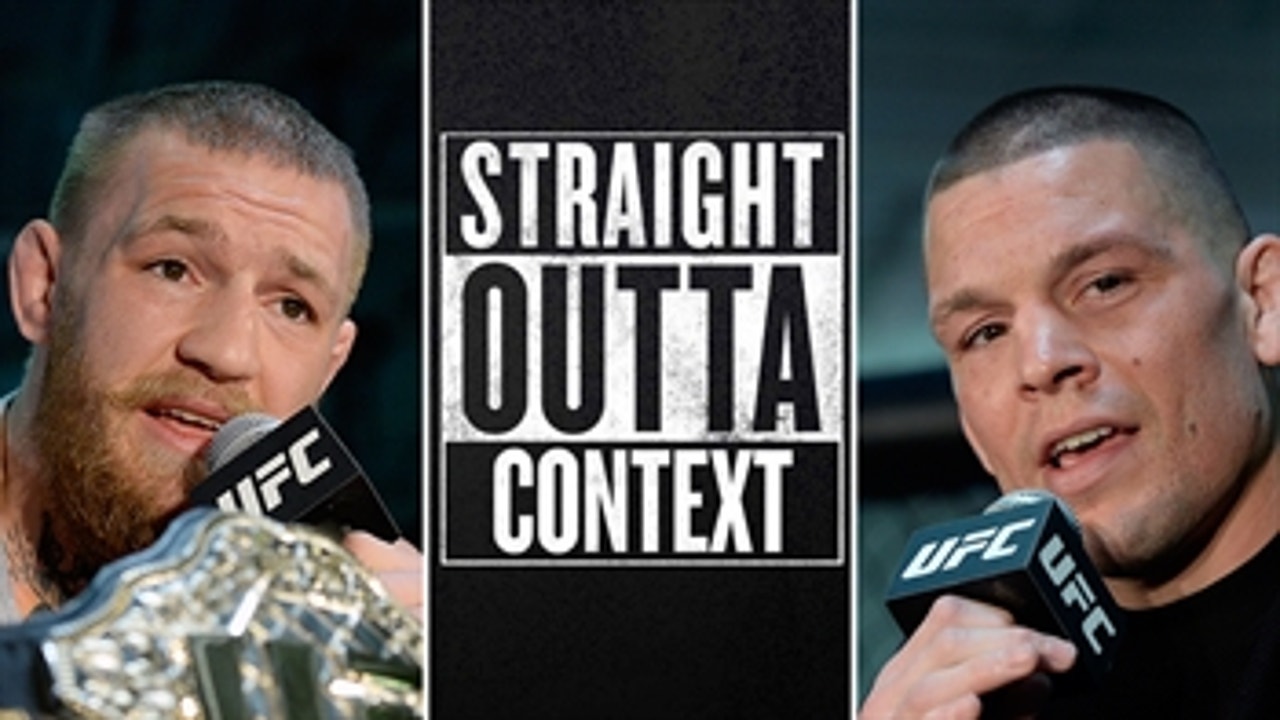 Straight Outta Context: Conor McGregor vs. Nate Diaz ' UFC 196