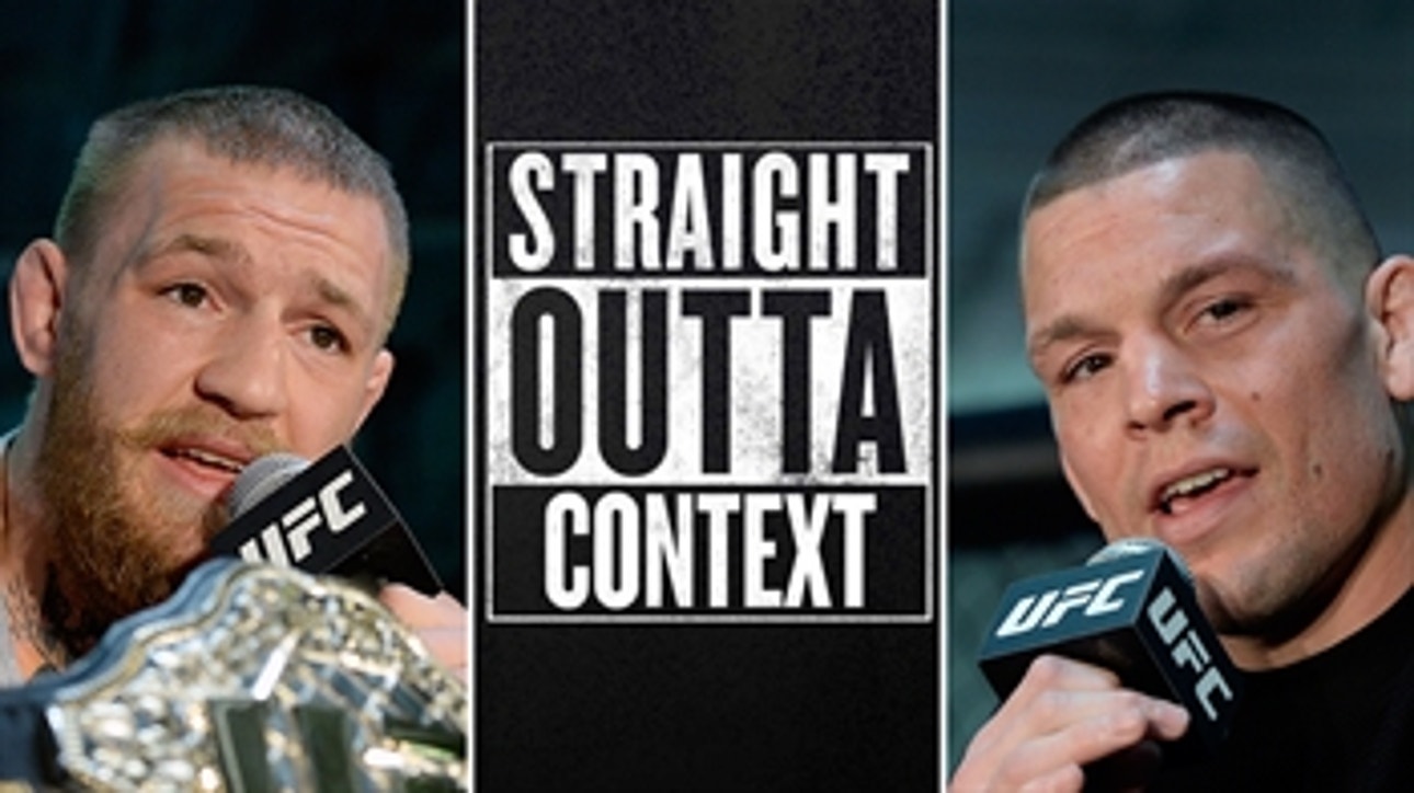 Straight Outta Context: Conor McGregor vs. Nate Diaz ' UFC 196