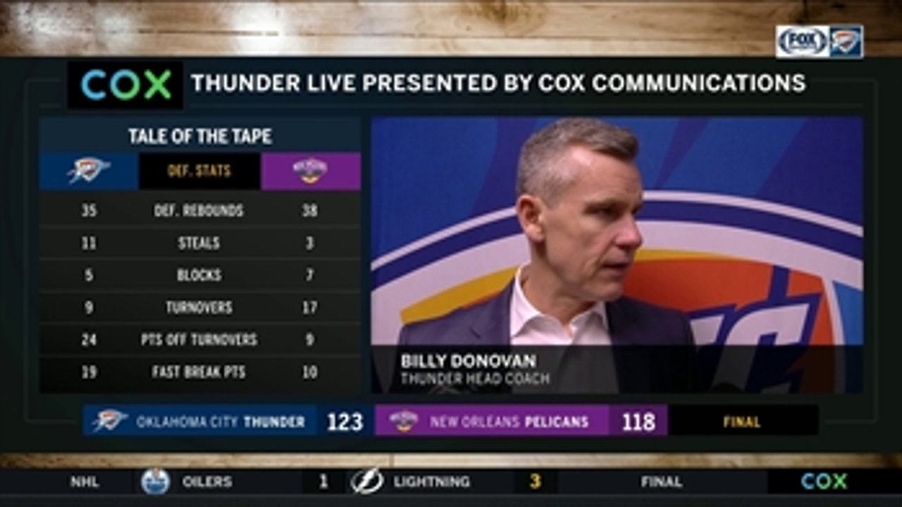 Billy Donovan on the Thunder defeating the Pelicans 123-118