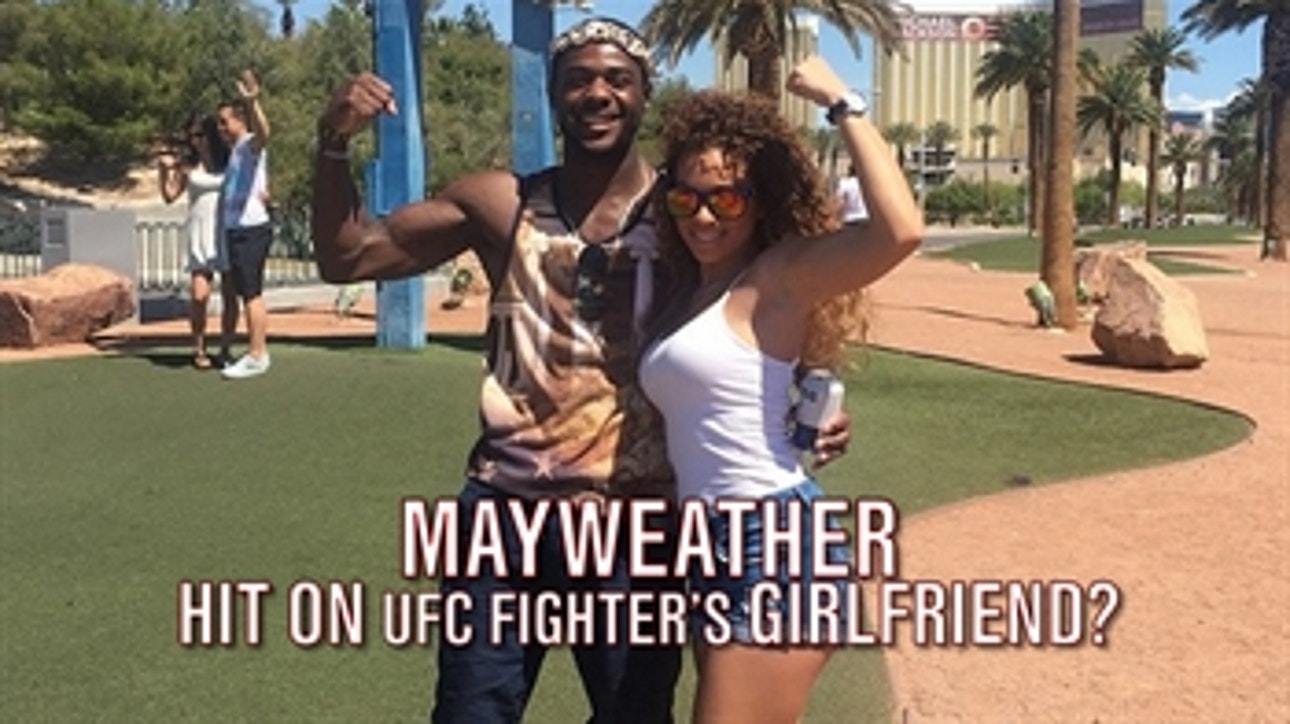 Did Mayweather try to steal a UFC fighter's girlfriend?